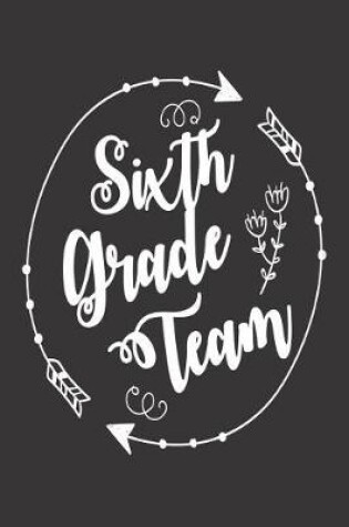 Cover of Sixth Grade Team