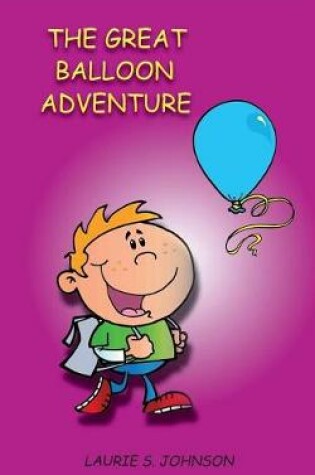 Cover of The Great Balloon Adventure