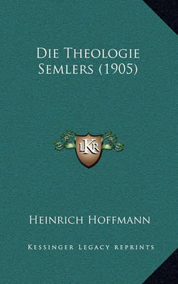 Book cover for Die Theologie Semlers (1905)