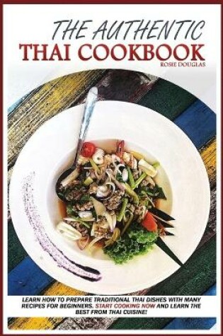 Cover of The Authentic Thai Cookbook