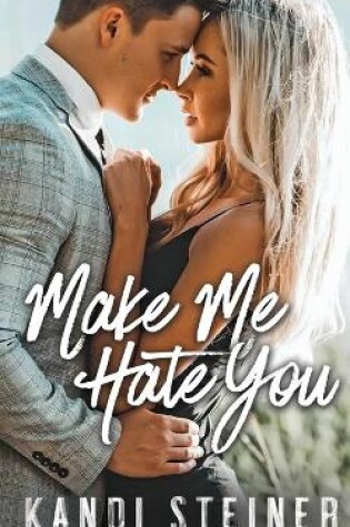 Cover of Make Me Hate You