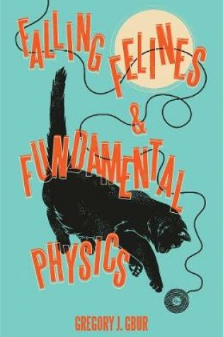Cover of Falling Felines and Fundamental Physics