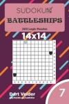 Book cover for Sudoku Battleships - 200 Logic Puzzles 14x14 (Volume 7)