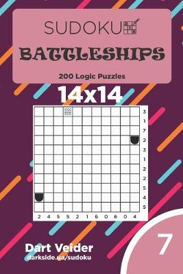 Book cover for Sudoku Battleships - 200 Logic Puzzles 14x14 (Volume 7)