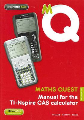 Book cover for Maths Quest Manual for the TI-Nspire CAS Calculator 3E and EBookPLUS