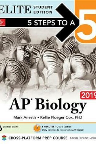 Cover of 5 Steps to a 5: AP Biology 2019 Elite Student Edition