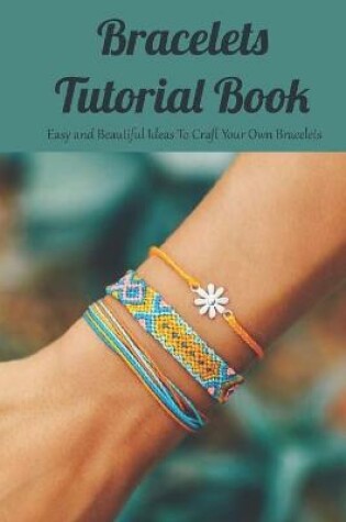 Cover of Bracelets Tutorial Book