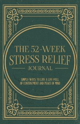 Book cover for The 52-Week Stress Relief Journal