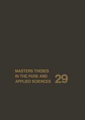 Book cover for Master Theses in the Pure and Applied Sciences--Accepted by Colleges and Universities of the United States and Canada