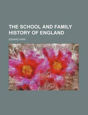 Book cover for The School and Family History of England