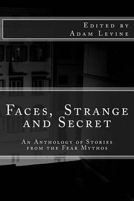 Cover of Faces, Strange and Secret