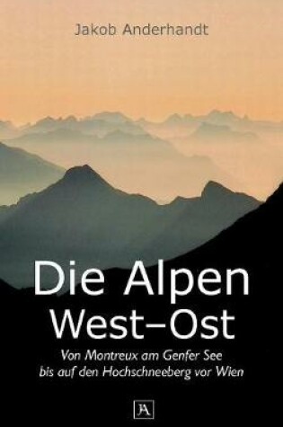 Cover of Die Alpen West-Ost (Taschenformat-Ausgabe)