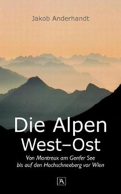 Book cover for Die Alpen West-Ost (Taschenformat-Ausgabe)