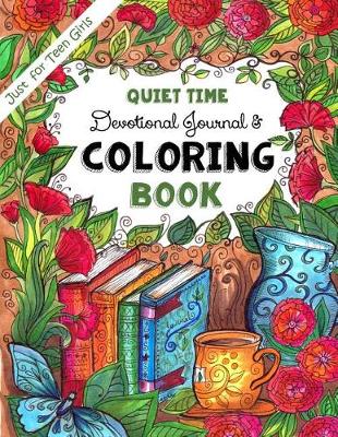 Book cover for Just for Teen Girls Quiet-Time Devotional Journal & Coloring Book