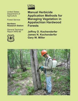 Book cover for Manual Herbicide Application Methods for Managing Vegetation in Appalachian Hardwood Forests