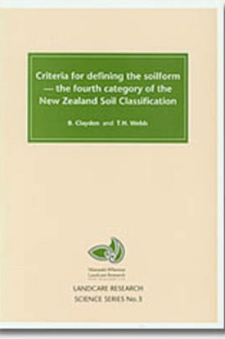 Cover of Criteria for Defining the Soilform - the Fourth Category of the New Zealand Soil Classification