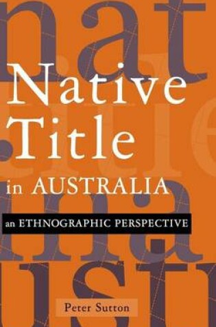 Cover of An Native Title in Australia: Ethnographic Perspective