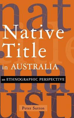 Book cover for An Native Title in Australia: Ethnographic Perspective