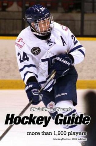 Cover of (Past edition) Who's Who in Women's Hockey 2017