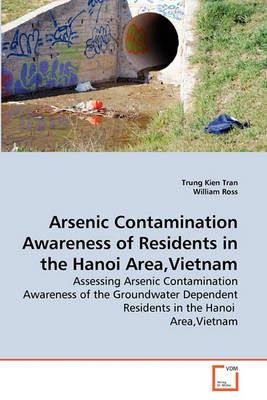 Book cover for Arsenic Contamination Awareness of Residents in the Hanoi Area, Vietnam