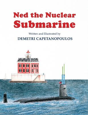 Book cover for Ned The Nuclear Submarine