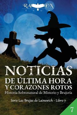 Book cover for Noticias de Última Hora y Corazones Rotos