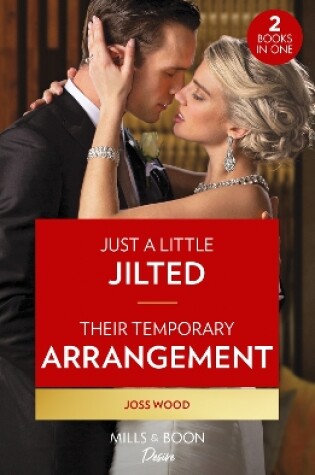 Cover of Just A Little Jilted / Their Temporary Arrangement