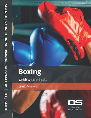 Book cover for DS Performance - Strength & Conditioning Training Program for Boxing, Aerobic Circuits, Advanced