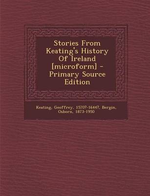 Book cover for Stories from Keating's History of Ireland [Microform] - Primary Source Edition