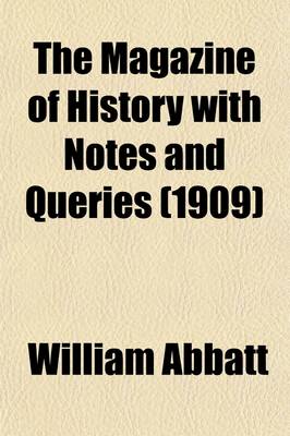 Book cover for The Magazine of History with Notes and Queries (Volume 10)