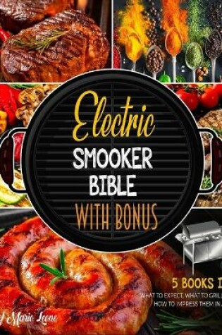 Cover of Electric Smooker Bible with Bonus [5 Books in 1]