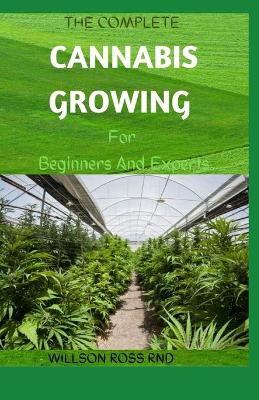 Book cover for THE COMPLETE CANNABIS GROWING For Beginners And Experts