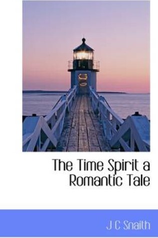 Cover of The Time Spirit a Romantic Tale