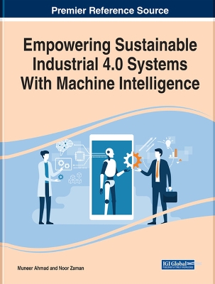 Cover of Empowering Sustainable Industrial 4.0 Systems With Machine Intelligence