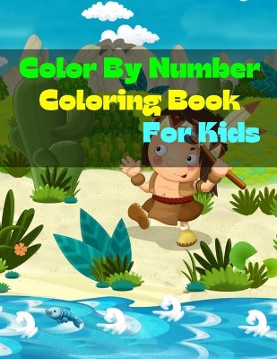 Book cover for Color By Number Coloring Book For Kids