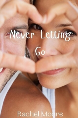 Cover of Never Letting Go