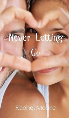 Book cover for Never Letting Go