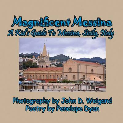 Book cover for Magnificent Messina --- A Kid's Guide To Messina, Sicily, Italy