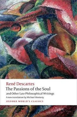 Book cover for The Passions of the Soul and Other Late Philosophical Writings