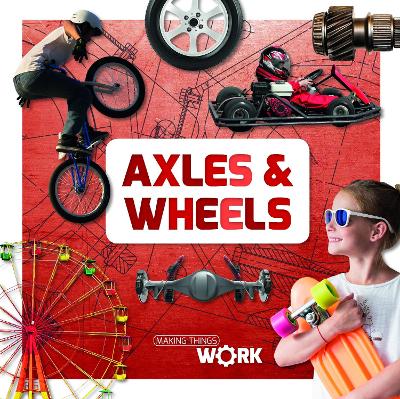 Cover of Axels and Wheels
