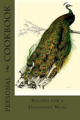 Book cover for PERSONAL COOKBOOK Recipes for a Delicious Meal