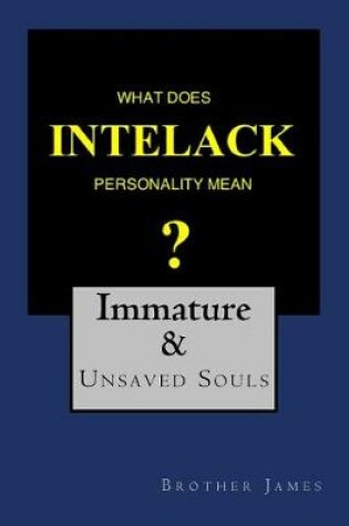 Cover of What Does Intelack Personality Mean ?