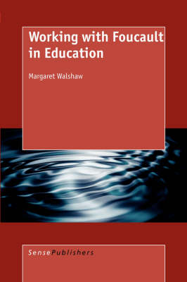 Book cover for Working with Foucault in Education