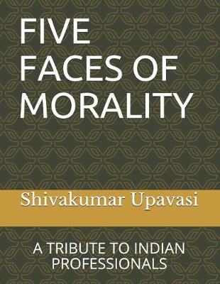 Cover of Five Faces of Morality