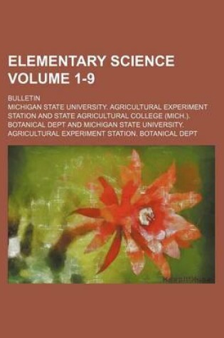 Cover of Elementary Science Volume 1-9; Bulletin