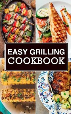 Cover of Easy Grilling Cookbook