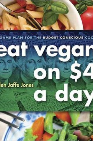 Cover of Eat Vegan on $4.00 A Day