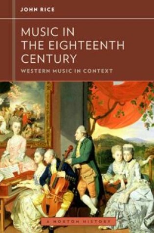 Cover of Music in the Eighteenth Century (Western Music in Context