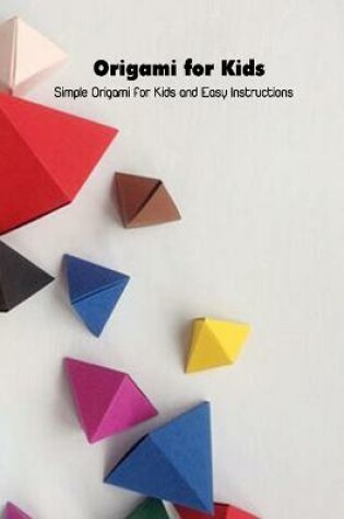 Cover of Origami for Kids