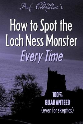 Book cover for How to Spot the Loch Ness Monster Every Time